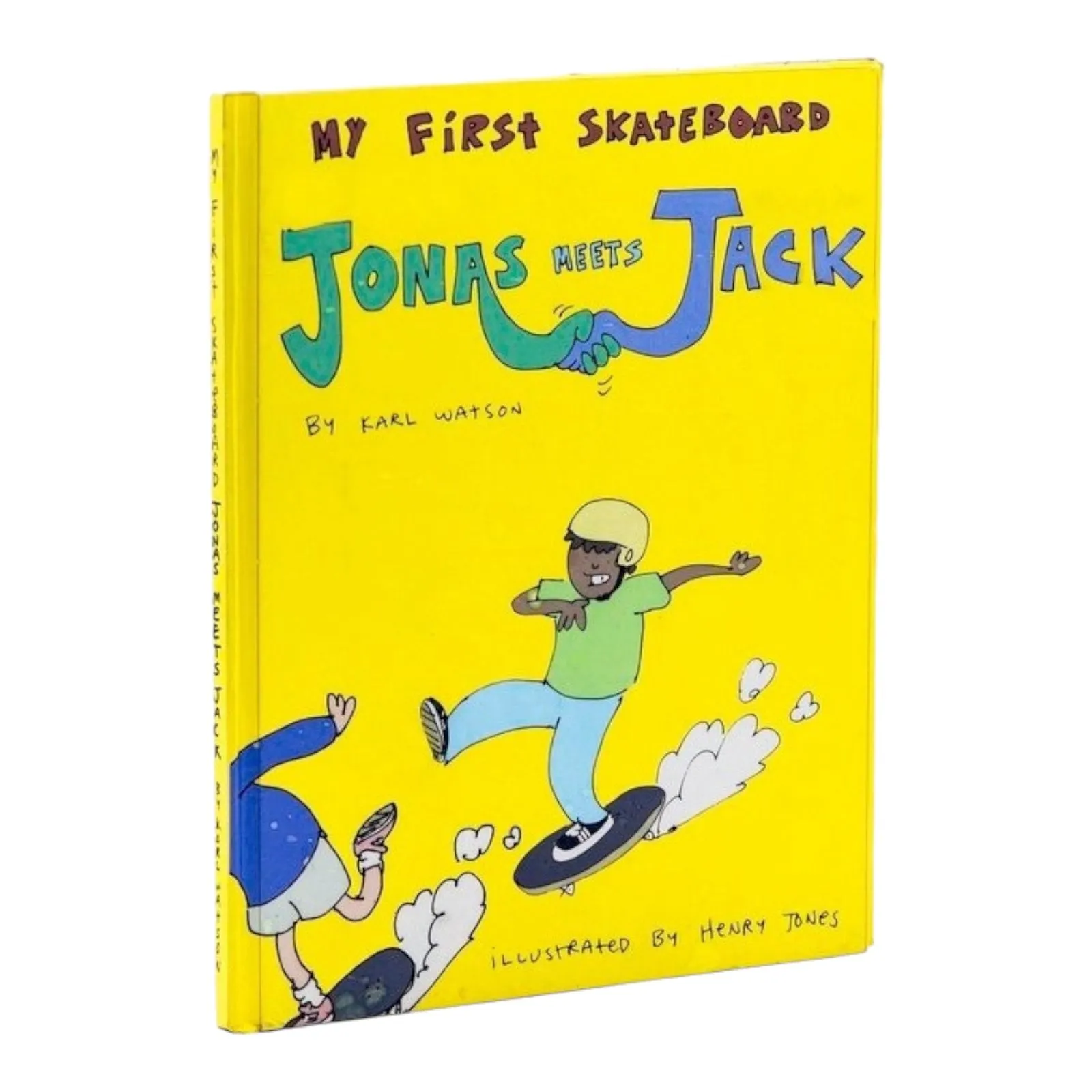 MY FIRST SKATEBOARD BOOK: JONAS MEETS JACK