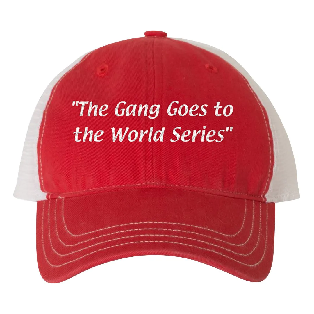 The Gang Goes To The World Series Red Trucker Dad Hat | Philadelphia Baseball