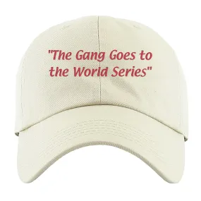 The Gang Goes To The World Series White Dad Hat | Philadelphia Baseball